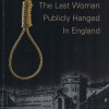 Page link: Frances Kidder - the last woman publicly hanged in England